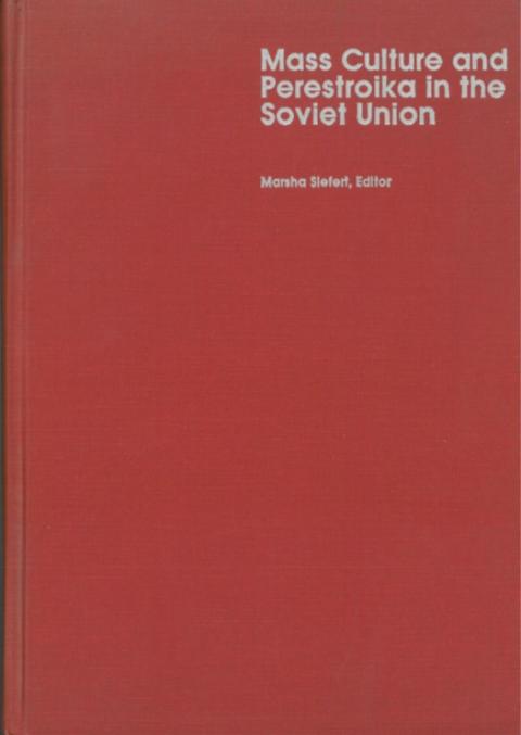 Mass Culture and Perestroika in the Soviet Union